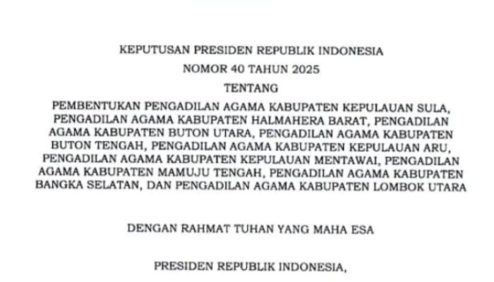 Kerennn… Presiden Prabowo Teken KEPPRES Pembentukan Pengadilan Agama Kepulauan Sula