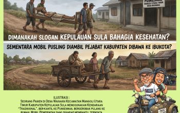 Ironi Pasien Gerobak di Ujung Mangoli:  “Sula Bahagia” Sebatas Slogan