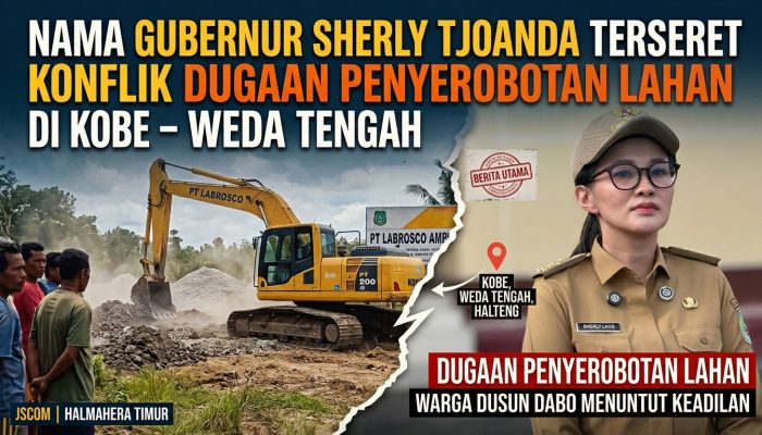Nama Gubernur Sherly Tjoanda Terseret Konflik Dugaan Penyerobotan Lahan di Kobe – Weda Tengah