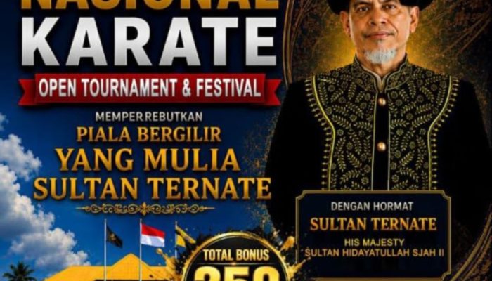 FORKI MALUT Support ASKI Gelar Kejurnas Piala Kesultanan Ternate | Prestasi Karate + Promosi Budaya