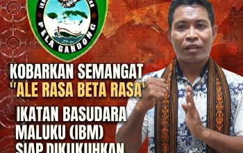 Abu Latupono : Ikatan Basudara Maluku (IBM) Maluku Utara Siap Dikukuhkan | Kobarkan Semangat “Ale Rasa Beta Rasa”