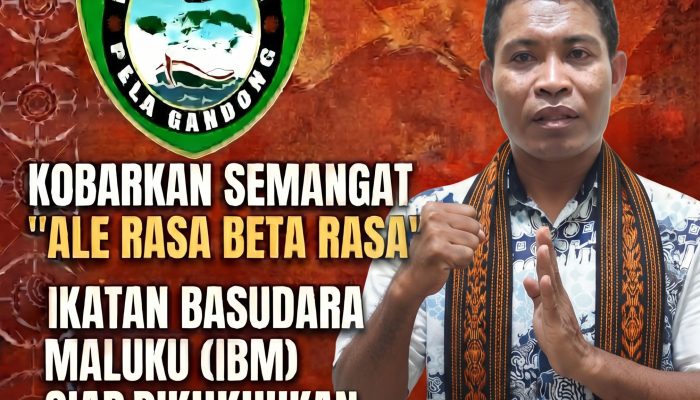 Abu Latupono : Ikatan Basudara Maluku (IBM) Maluku Utara Siap Dikukuhkan | Kobarkan Semangat “Ale Rasa Beta Rasa”